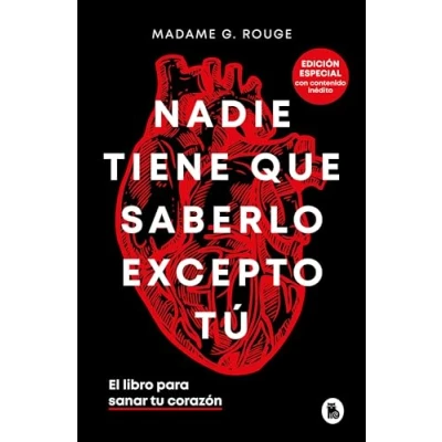 Imagen de Nadie tiene que saberlo excepto tú (edición especial con contenido inédito): El libro para sanar tu corazón (Bruguera Tendencias)