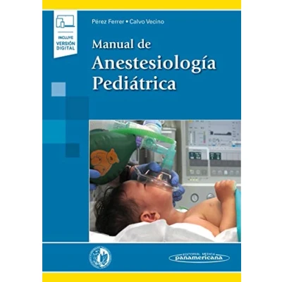 Imagen de Manual de anestesiologia pediatrica (incluye version digital) ((incluye versión digital))