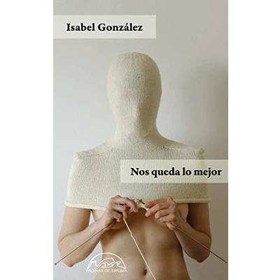 Imagen de Nos queda lo mejor: 330 (Voces / Literatura)