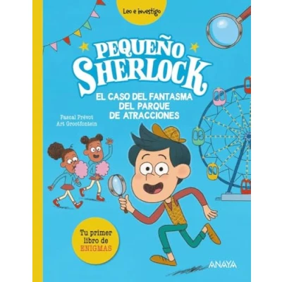 Imagen de Pequeño Sherlock el Caso Del Fantasma Parque De Atraccio Pascal Prévot (autor), Art Grootfontein (ilustración), Sara Bueno Carrero (traducción)