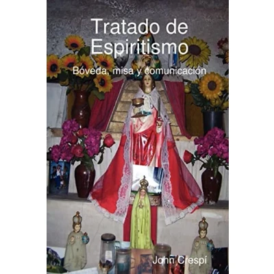 Imagen de Tratado de Espiritismo. Bóveda, misa y comunicación.