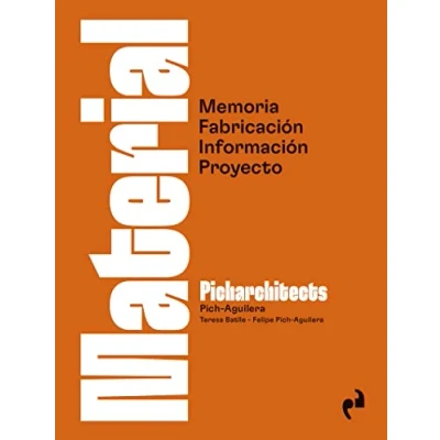 Imagen de MATERIAL: Memoria, Fabricación, Información, Proyecto (ARQUITECTURA)
