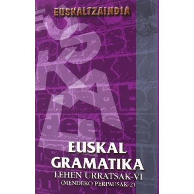 Imagen de Euskal Gramatika lehen urratsak VI (mendeko perpausak 2) (EGLU)