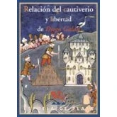 Imagen de Relacion Del Cautiverio Y Liberta (VIDAS PINTORESCAS)
