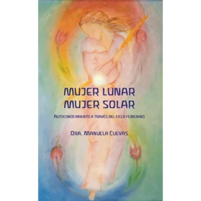 Imagen de Mujer lunar solar: Autoconocimiento a través del ciclo femenino (SIN COLECCION)
