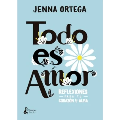 Imagen de Todo es amor: Reflexiones para tu corazón y alma (DESARROLLO PERSONAL)