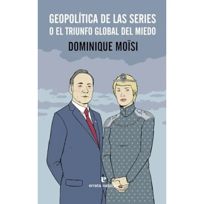 Imagen de Geopolítica de las series: O el triunfo global del miedo (SERIES PARA LEER)