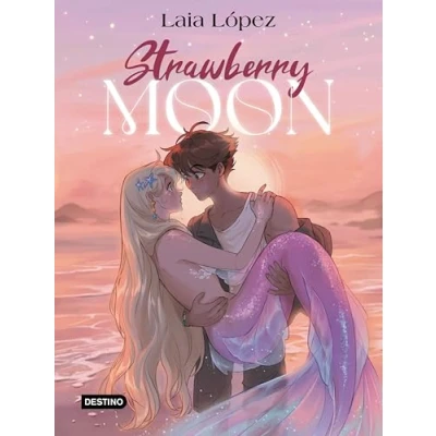 Imagen de Strawberry Moon. la hija de luna: Moon 1 (Libros ilustrados)