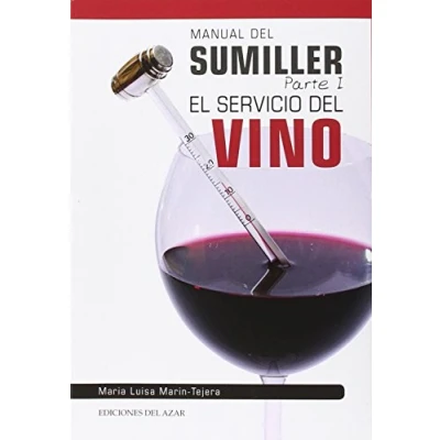 Imagen de Manual del Sumiller: El Servicio Vino: sevicio vino (LIBROS SINGULARES)