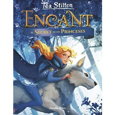 Imagen de Encant. El secret de les princeses: 1 (Tea Stilton. Encant)