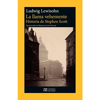 Imagen de La llama vehemente: Historia DE Stephen Scott (EL JARDIN EPICURO)