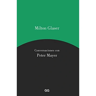 Imagen de Milton Glaser. Conversaciones con Peter Mayer (SIN COLECCION)