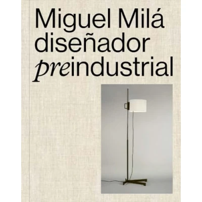 Imagen de Miguel Milà. Gonzalo Milà (autor), Claudio Oliva (autor)