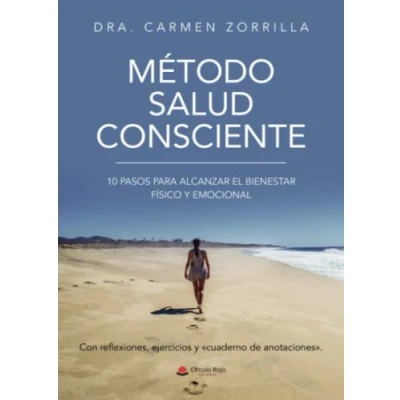 Imagen de Metodo Salud Consciente: 10 Pasos Para Alcanzar El Bienestar Fisico Y