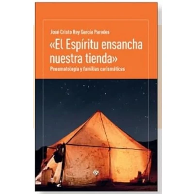 Imagen de ESPIRITU ENSANCHA NUESTRA TIENDA, EL