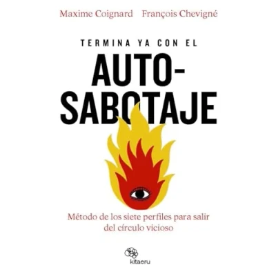 Imagen de Termina Ya Con El Autosabotaje