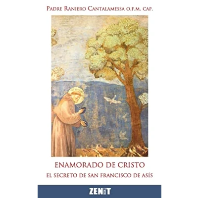 Imagen de Enamorado de Cristo: El secreto Francisco Asís