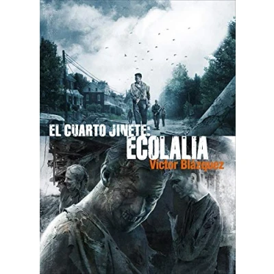 Imagen de El Cuarto Jinete 4: Ecolalia (Línea Z)