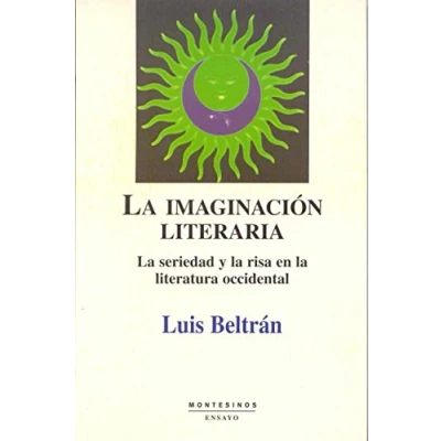 Imagen de La Imaginacion Literaria: Seriedad Y Risa En Literatura Occid