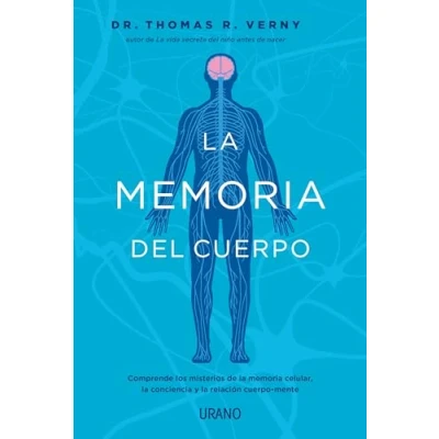 Imagen de la memoria del cuerpo: Comprende los misterios de celular, conciencia y relación cuerpo mente. (Crecimiento personal)