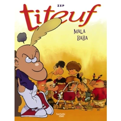 Imagen de Mala baba. Recopilatorio de cómics Titeuf, núm. 5, 6, 7 (Hachette COMICS TITEUF)