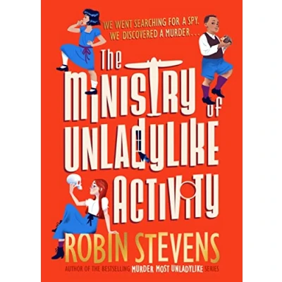 Imagen de the Ministry of Unladylike Activity: From bestselling author MURDER MOST (The Activity, 1)