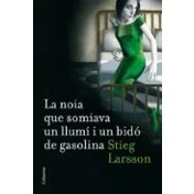 Imagen de La noia que somiava un llumí i bidó de gasolina (Sèrie Millennium 2) (Clàssica)
