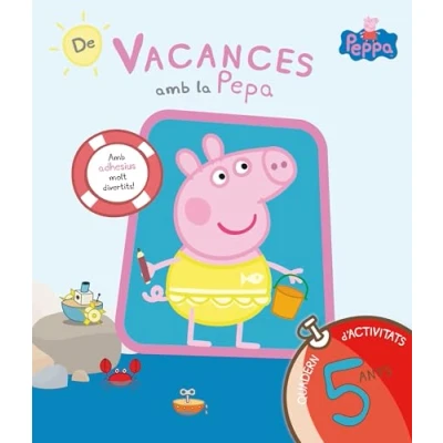 Imagen de Peppa Pig. Quadern De vacances . amb la Pepa (5 anys): (amb adhesius molt divertits!): (Altea)