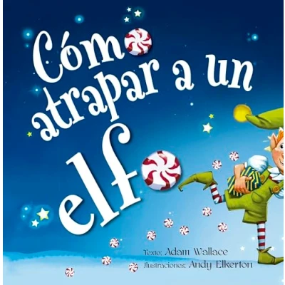 Imagen de Cómo atrapar a Un Elfo (Picarona)