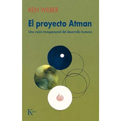 Imagen de El proyecto Atman: Una visión transpersonal del desarrollo humano (Psicología)