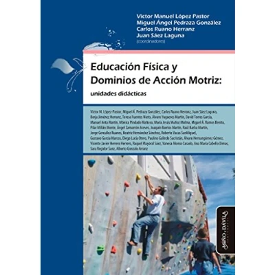 Imagen de Educación física y dominios de acción motriz: unidades didácticas (Educación deporte en la escuela)