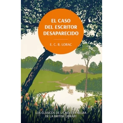 Imagen de El caso del escritor desaparecido. Los clásicos DE LA novela negra BRITISH Library (LOS CLASICOS LIBRARY)