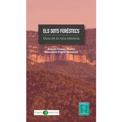 Imagen de Els Sots Ferestecs: GUIA DE LA RUTA LITERARIA