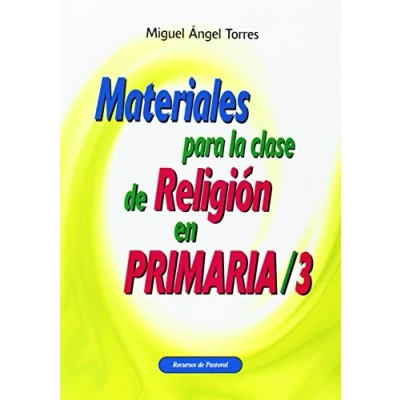 Imagen de Materiales para la clase de Religión en Primaria 3: 21 (Recursos pastoral)
