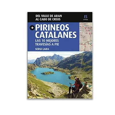 Imagen de Pirineos Catalanes Las 10 mejores Travesías a pie Guia de los Con recorridos rutas y senderos. mapas topográficos e indicaciones
