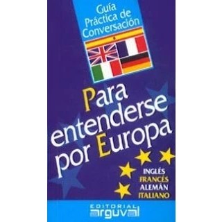 Imagen de Guía práctica DE conversación para entenderse por Europa (GUÍAS CONVERSACIÓN)