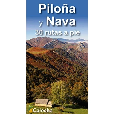 Imagen de PILOÑA Y NAVA. 30 RUTAS A PIE (GUIAS VIAJE)