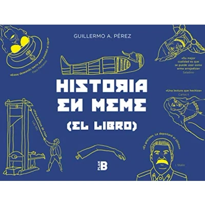 Imagen de Historia en meme: (el libro) (Somos B)