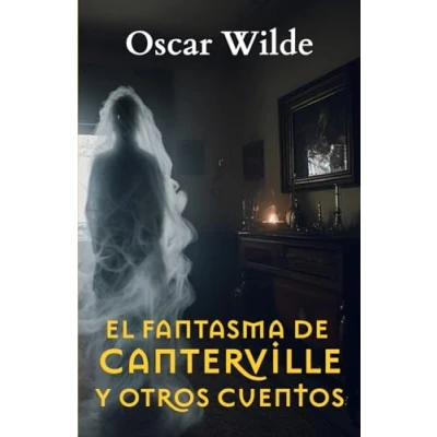 Imagen de EL FANTASMA DE CANTERVILLE Y OTROS CUENTOS
