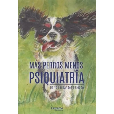 Imagen de Más perros menos psiquiatría: 01 (Guía mascotas)