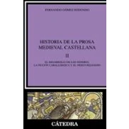 Imagen de Historia de La prosa medieval castellana, II: el desarrollo los géneros. ficción caballeresca y orden religioso: 2 (Crítica estudios literarios)