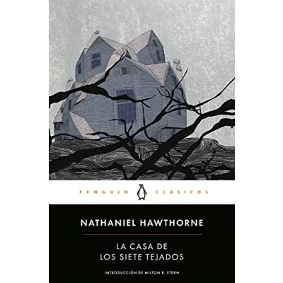 Imagen de La casa de los siete tejados: con introducción un profesor las universidades Harvard y Yale (Penguin Clásicos)