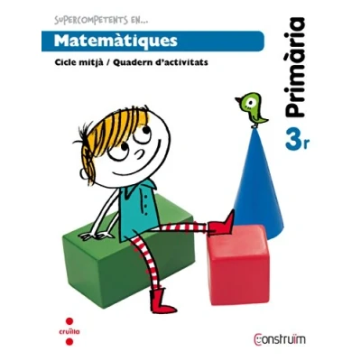 Imagen de Supercompetents en... Matemàtiques. 3 Primària. Construïm. Quadern 9788466134675 (CONSTRUIM)