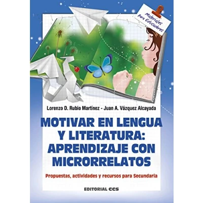 Imagen de Motivar en lengua y literatura: aprendizaje con microrrelatos: Propuestas, actividades recursos para Secundaria (Materiales educadores) 9788490233719: 142