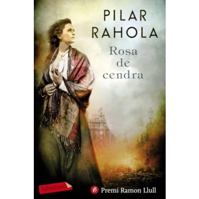Imagen de Rosa de cendra: Premi Ramon Llull 2017 (LABUTXACA)