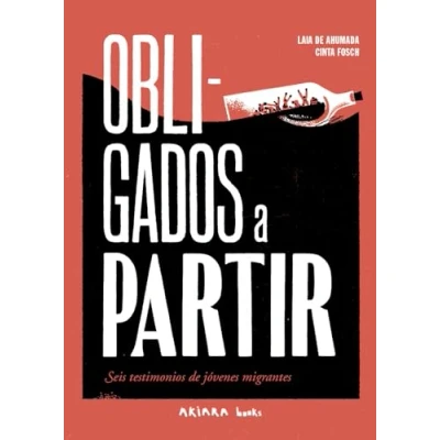Imagen de Obligados a partir: Seis testimonios de jóvenes migrantes: 1 (AKIVIDA)