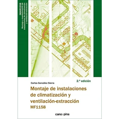 Imagen de MF1158 Montaje de instalaciones climatización y ventilación extracción 2.ª edición (SIN COLECCION)