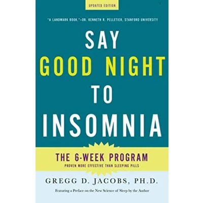Imagen de Say Good Night To Insomnia: The Six week Drug free Program Developed A