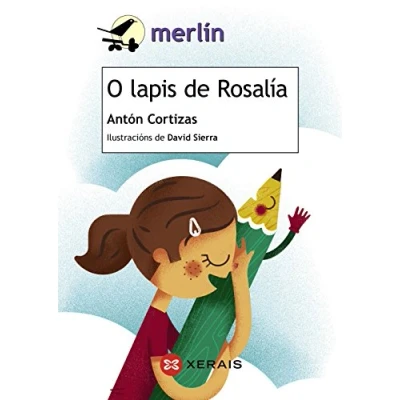 Imagen de O lapis De Rosalía (INFANTIL E XUVENIL MERLÍN 7 anos en diante)