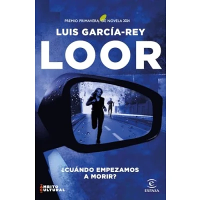 Imagen de Loor: Premio Primavera de Novela 2024 (ESPASA NARRATIVA)